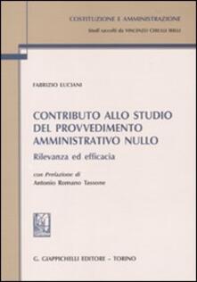 Contributo allo studio del provvedimento amministrativo nullo. Rilevanza ed efficacia.pdf