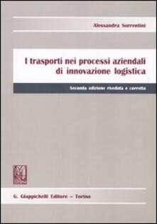 I trasporti nei processi aziendali di innovazione logistica.pdf