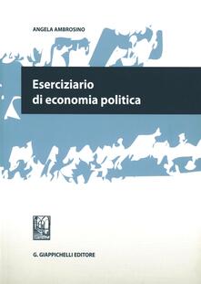 Eserciziario di economia politica.pdf