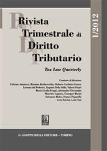 Rivista trimestrale di diritto tributario (2012). Vol. 1.pdf