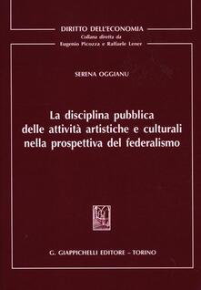 La disciplina pubblica delle attività artistiche e culturali nella prospettiva del federalismo.pdf