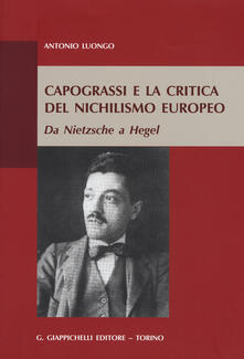 Capograssi e la critica del nichilismo europeo. Da Nietzsche a Hegel.pdf