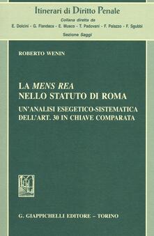 La mens rea nello statuto di Roma. Unanalisi esegetico-sistematica dellart. 30 in chiave comparata.pdf