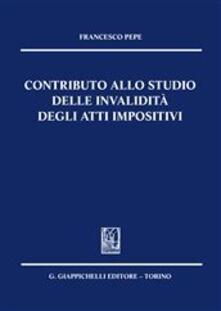 Contributo allo studio delle invalidità degli atti impositivi.pdf
