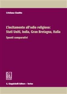 L incitamento allodio religioso: Stati Uniti, India, Gran Bretagna, Italia. Spunti comparativi.pdf