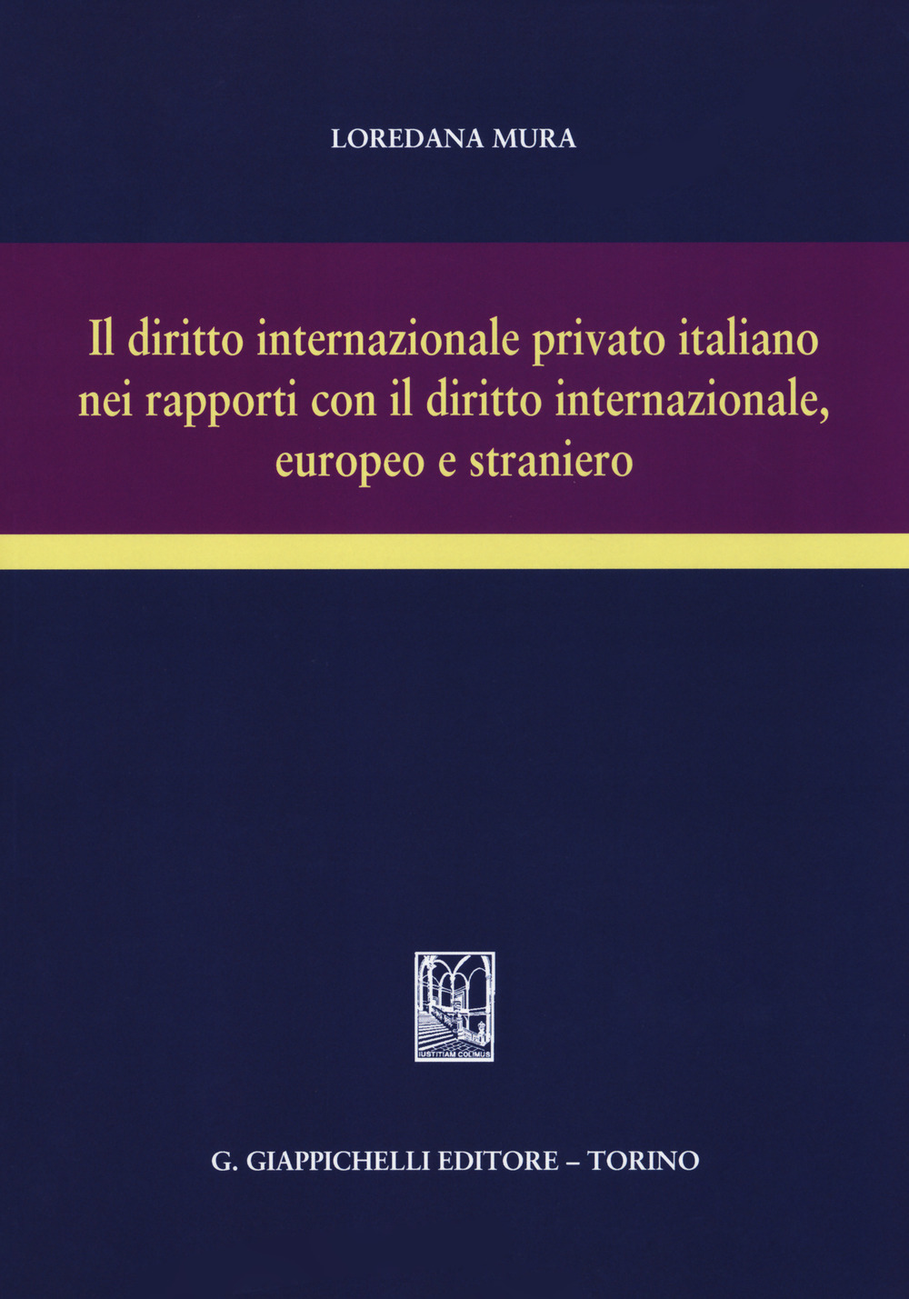 Image of Il diritto internazionale privato italiano nei rapporti con il diritto internazionale, europeo e straniero
