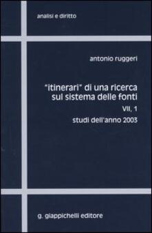 Itinerari di una ricerca sul sistema delle fonti. Vol. 7/1: Studi dellanno 2003..pdf