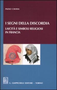I segni della discordia. Laicità e simboli religiosi in Francia.pdf