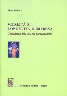 Vitalità e longevità dimpresa. Lesperienza delle aziende ultracentenarie.pdf