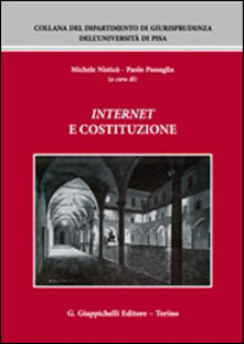 Internet e Costituzione. Atti del Convegno (Pisa, 21-22 novembre 2013).pdf