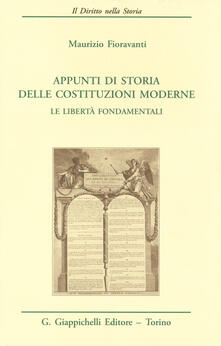 Appunti di storia delle costituzioni moderne. Le libertà fondamentali.pdf