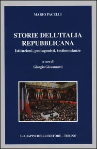 Storie dell'Italia repubblicana. Istituzioni, protagonisti, testimonianze Scarica PDF EPUB
