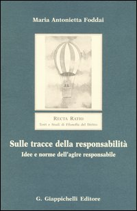 Sulle tracce della responsabilità. Idee e norme dell'agire responsabile Scarica PDF EPUB
