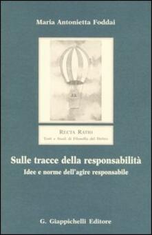Sulle tracce della responsabilità. Idee e norme dellagire responsabile.pdf
