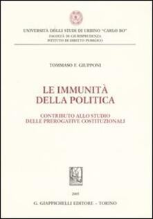 Le immunità della politica. Contributo allo studio delle prerogative costituzionali.pdf