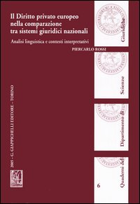 Il diritto privato europeo nella comparazione tra sistemi giuridici nazionali. Analisi linguistica e contesti interpretativi Scarica PDF EPUB
