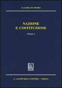 Nazione e costituzione. Vol. 1 Scarica PDF EPUB
