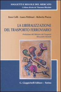 La liberalizzazione del trasporto ferroviario. Con CD-ROM Scarica PDF EPUB
