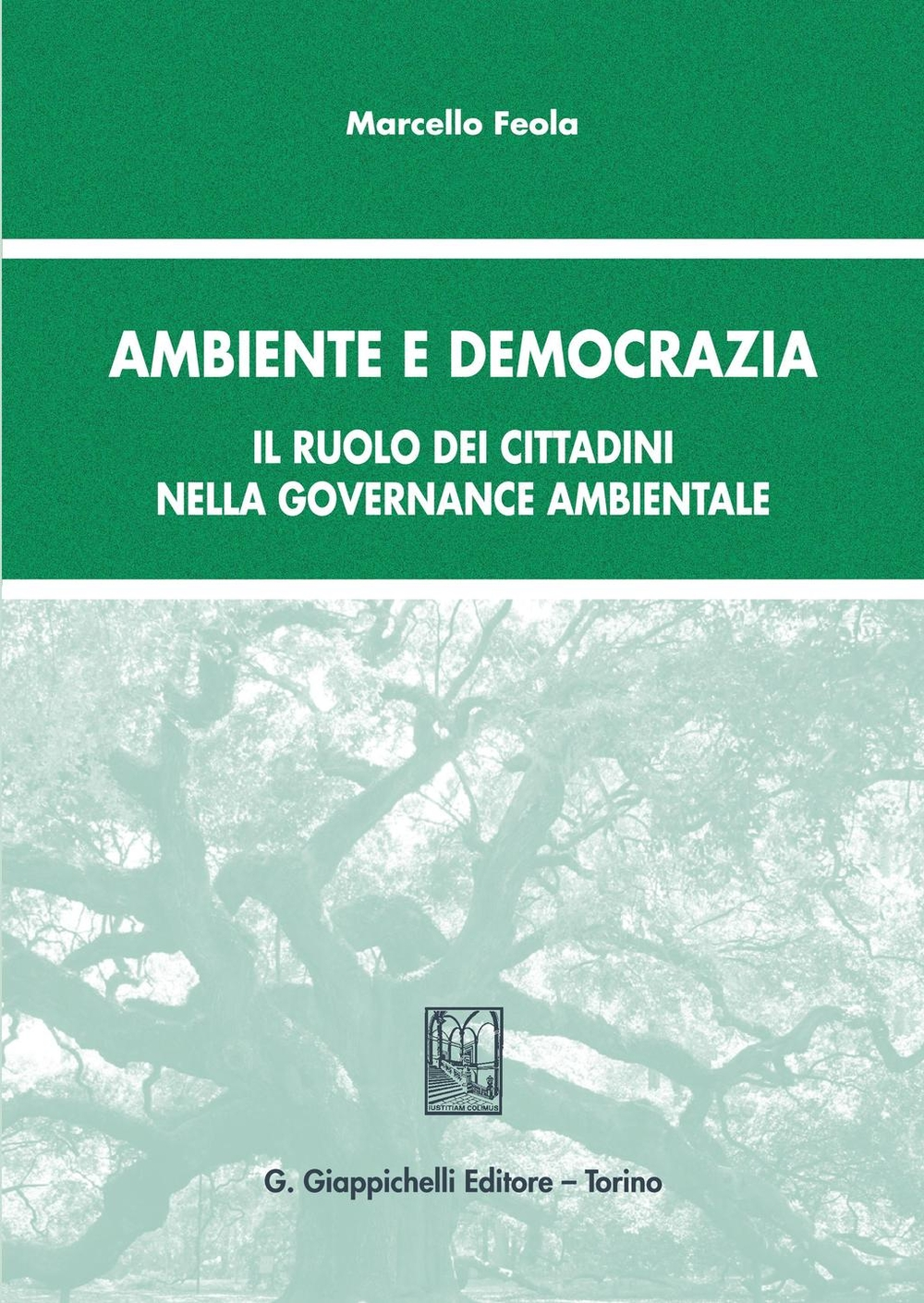 Ambiente e democrazia. Il ruolo dei cittadini nella governance ambientale Scarica PDF EPUB
