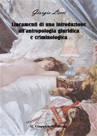 Lineamenti di una introduzione all'antropologia giuridica e criminologica Scarica PDF EPUB
