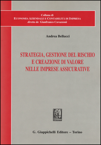 Strategia, gestione del rischio e creazione di valore nelle imprese assicurative Scarica PDF EPUB
