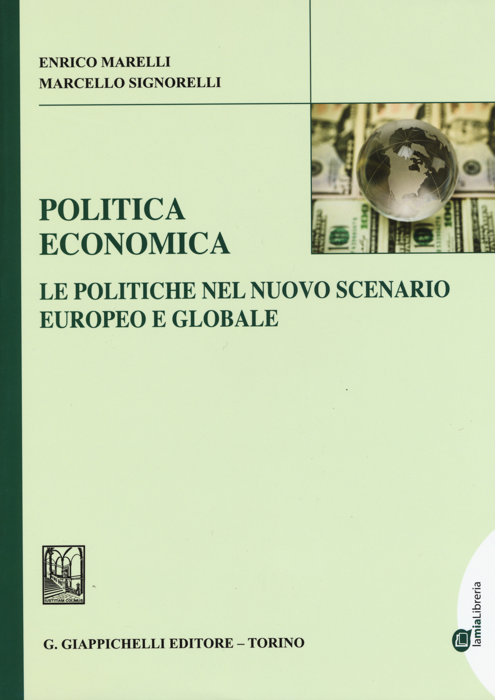 Politica economica. Le politiche nel nuovo scenario europeo e globale Scarica PDF EPUB
