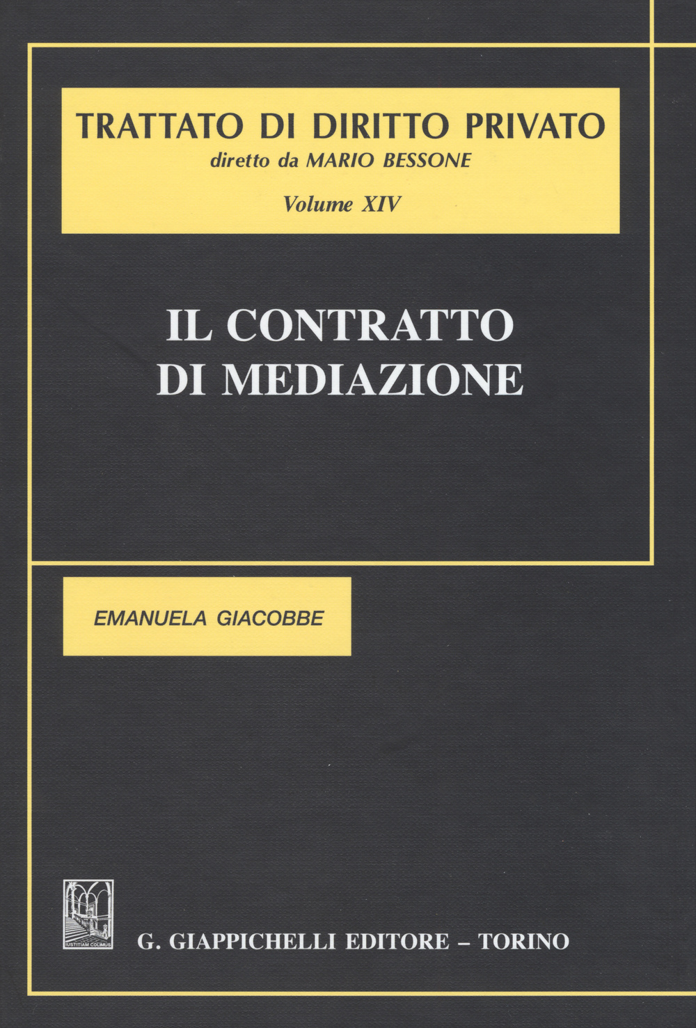 Trattato di diritto privato. Vol. 14: Il contratto di mediazione. Scarica PDF EPUB
