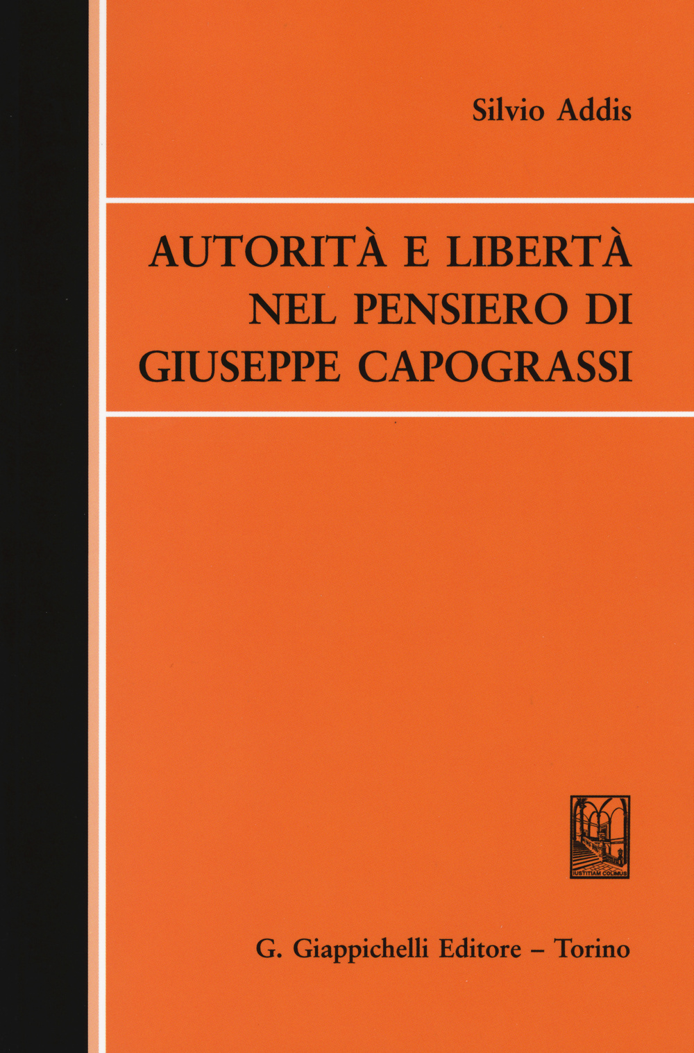 Autorità e libertà nel pensiero di Giuseppe Capograssi Scarica PDF EPUB
