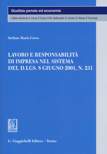 Lavoro e responsabilità di impresa nel sistema del D.LGS. 8 giugno 2001, n. 231.pdf