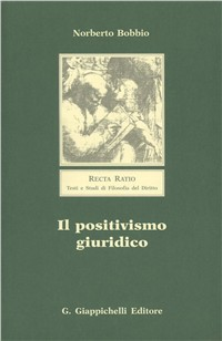 Il positivismo giuridico. Lezioni di filosofia del diritto