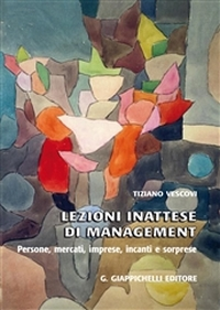 Lezioni inattese di management. Persone, mercati, imprese, incanti e sorprese Scarica PDF EPUB
