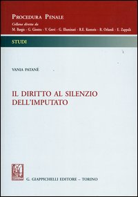 Il diritto al silenzio dell'imputato Scarica PDF EPUB
