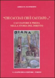 «Chi caccia e chi è cacciato...» Cacciatore e preda nella storia del diritto.pdf
