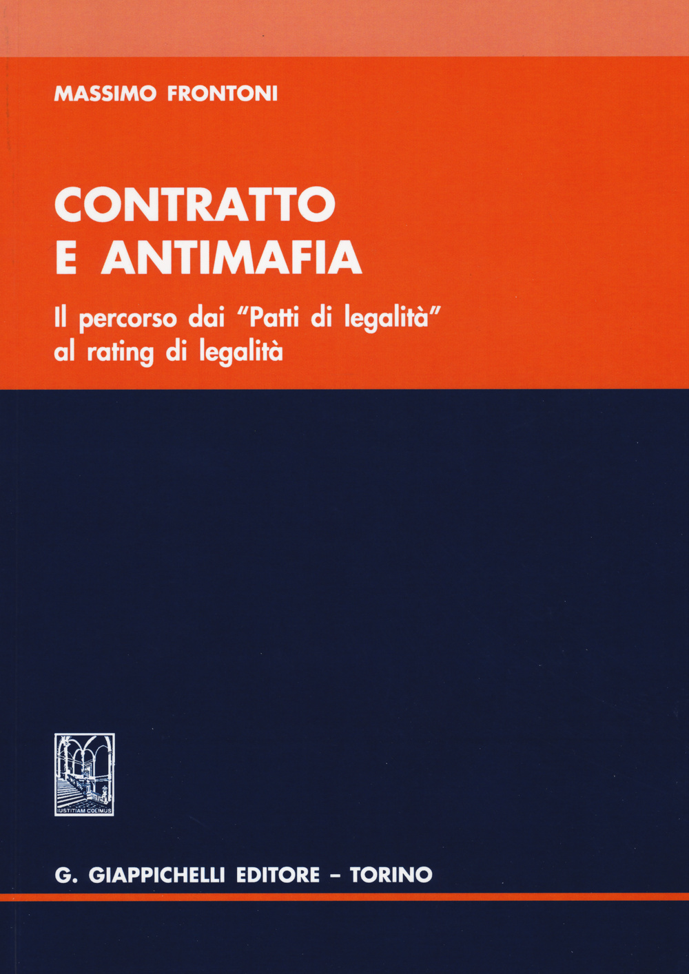 Contratto e antimafia. Il percorso dai «Patti di legalità» al rating legalità Scarica PDF EPUB
