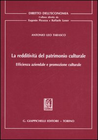 La redditività del patrimonio culturale. Efficienza aziendale e promozione culturale Scarica PDF EPUB
