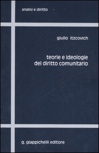 Teorie e ideologie del diritto comunitario Scarica PDF EPUB
