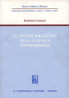 Le vicende soggettive della clausola compromissoria.pdf