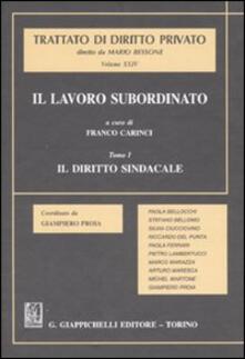 Il lavoro subordinato. Vol. 1: Il diritto sindacale..pdf