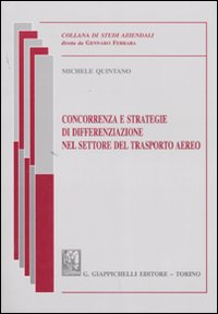 Concorrenza e strategie di differenziazione nel settore del trasporto aereo Scarica PDF EPUB
