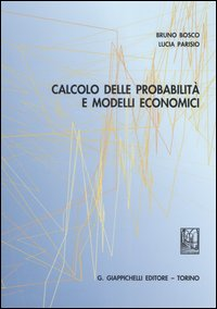 Calcolo delle probabilità e modelli economici Scarica PDF EPUB
