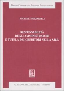 Responsabilità degli amministratori e tutela dei creditori nella Srl.pdf