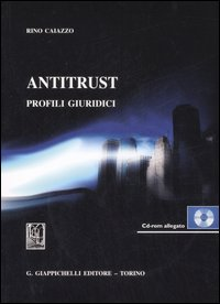 Antitrust. Profili giuridici. Con CD-ROM Scarica PDF EPUB
