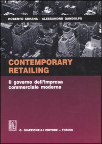 Contemporary retailing. Il governo dell'impresa commerciale moderna Scarica PDF EPUB
