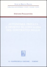 Autonomia privata e divieto di convalida del contratto nullo Scarica PDF EPUB
