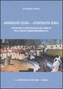 «Moderatio legis», «Temperatio iuris». Antinomie e sistemazione del diritto nella Roma tardo-repubblicana.pdf