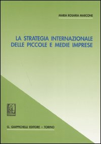 La strategia internazionale delle piccole e medie imprese Scarica PDF EPUB
