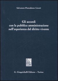 Gli accordi con la pubblica amministrazione nell'esperienza del diritto vivente Scarica PDF EPUB
