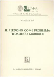Il perdono come problema filosofico giuridico.pdf