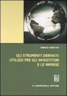 Gli strumenti derivati: utilizzi per gli investitori e le imprese.pdf