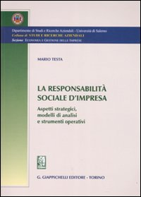 La responsabilità sociale d'impresa. Aspetti strategici, modelli di analisi e strumenti operativi Scarica PDF EPUB
